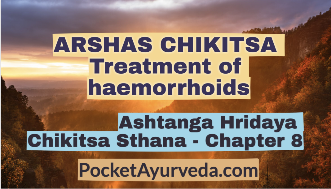 ARSHAS CHIKITSA Treatment of haemorrhoids