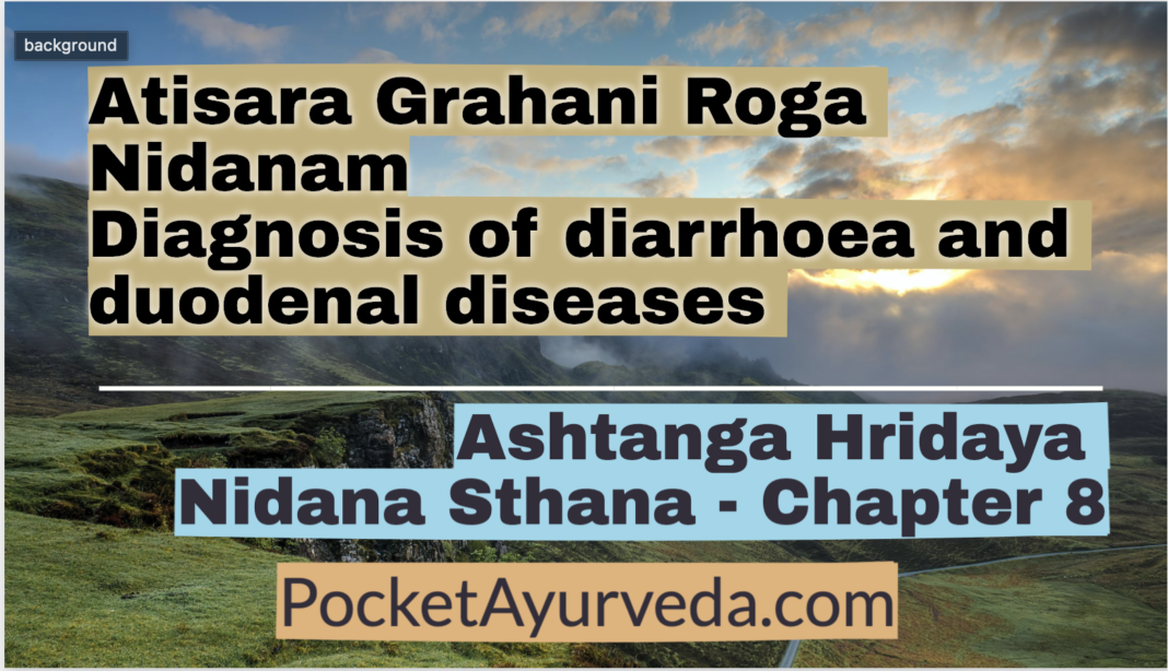 Atisara Grahani Roga Nidanam Diagnosis of diarrhoea and duodenal diseases