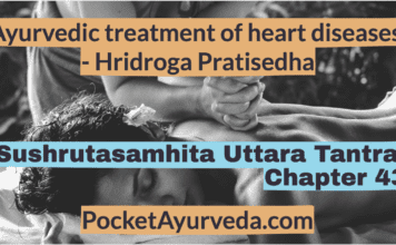 Ayurvedic treatment of heart diseases - Hridroga Pratisedha - Sushrutasamhita Uttaratantra Chapter 43
