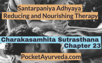 Charaka Samhita Sutrasthana Chapter 23 - Santarpaniya Adhyaya - Reducing and Nourishing Therapy