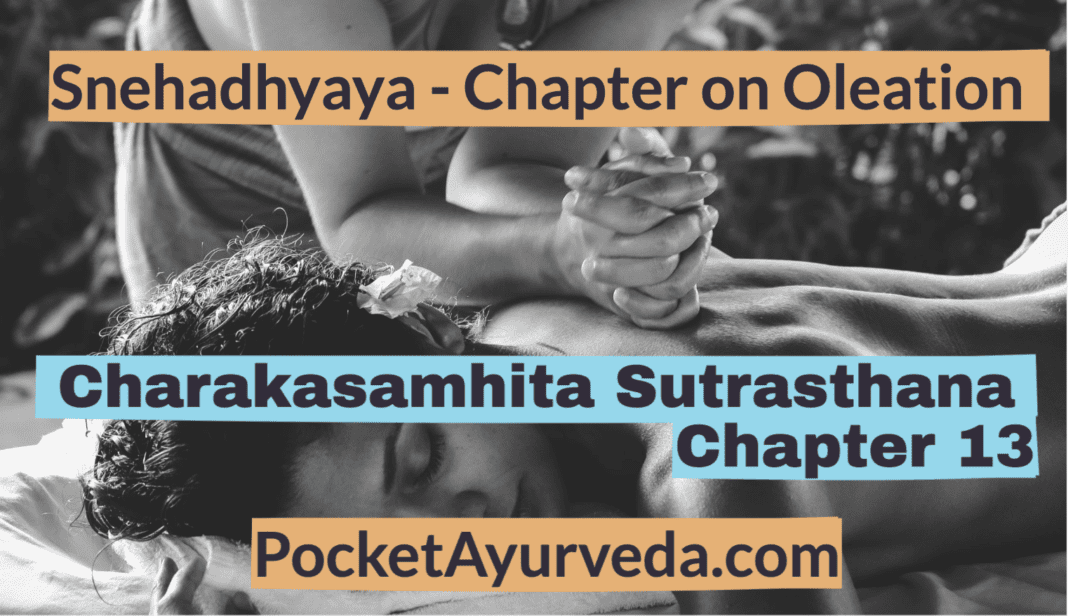 Charakasamhita Sutrasthana Chapter 13 - Snehadhyaya - Chapter on Oleation