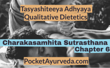 Charakasamhita Sutrasthana Chapter 6 - Tasyashiteeya Adhyaya - Qualitative Dietetics