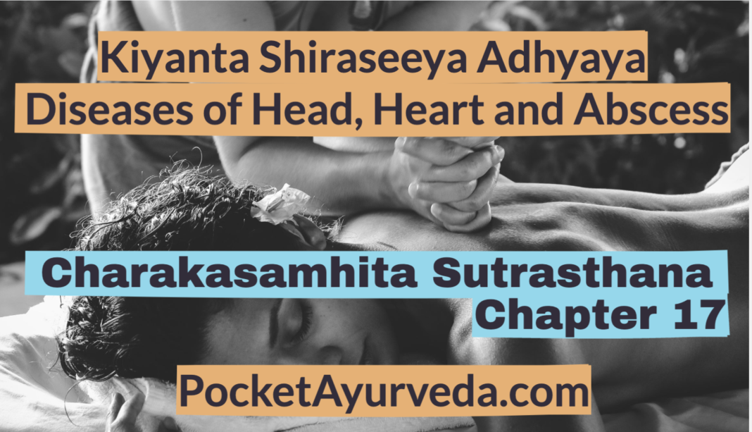 Charakasamhita-sutrasthana-Chapter-17-Kiyanta-Shiraseeya-Adhyaya-Diseases-of-Head-Heart-and-Abscess