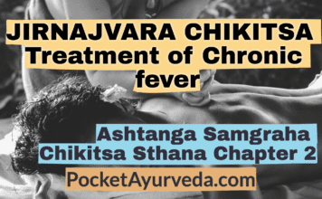 JIRNAJVARA CHIKITSA - Treatment of Chronic fever - Ashtanga Samgraha Chikitsa Sthana Chapter 2