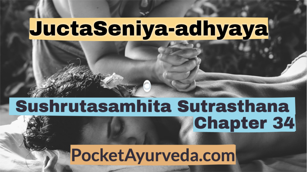 JuctaSeniya-adhyaya-Sushruta-Samhita-Sutrasthana-Chapter-34