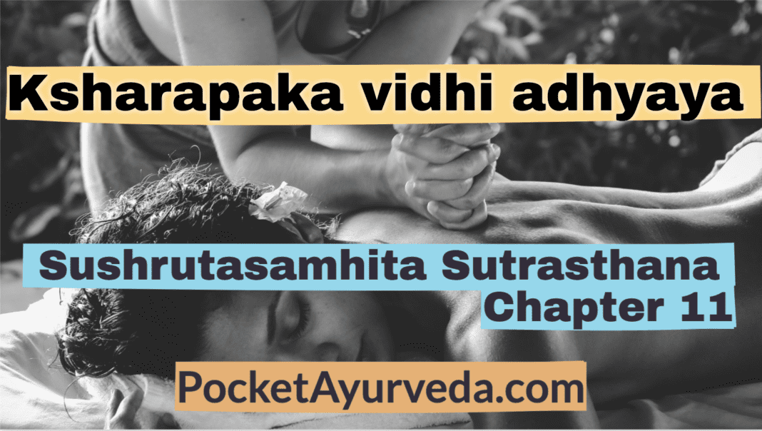 Ksharapaka vidhi adhyaya - Sushruta Samhita Sutrasthana Chapter 11
