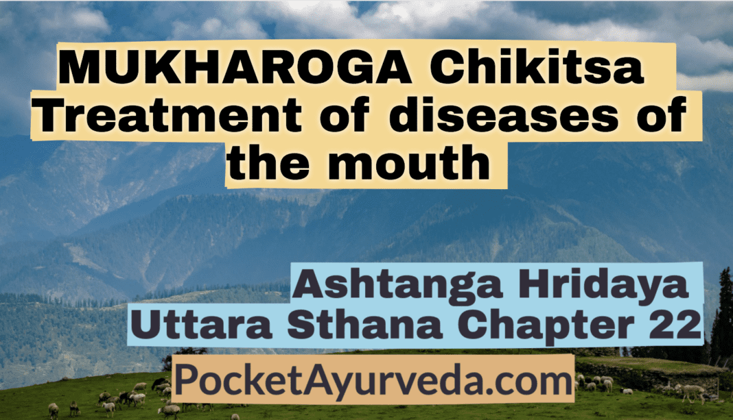 MUKHAROGA Chikitsa - Treatment of diseases of the mouth