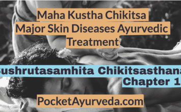 Maha Kustha Chikitsa - Major Skin Diseases Ayurvedic Treatment - Sushruta samhita Chikitsasthana Chapter 10