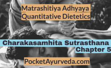 Matrashitiya Adhyaya - Quantitative Dietetics - Charakasamhita Sutrasthana Chapter 5