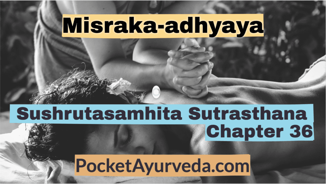 Misraka-adhyaya - Sushruta Samhita Sutrasthana Chapter 36
