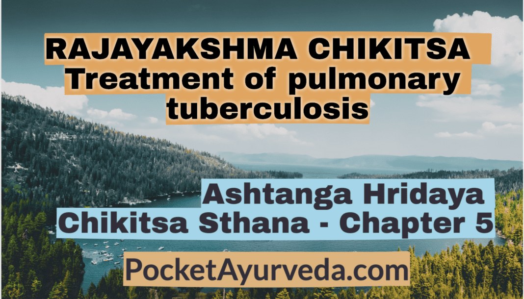 RAJAYAKSHMA CHIKITSA - Treatment of pulmonary tuberculosis