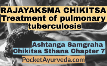 RAJAYAKSMA CHIKITSA - Treatment of pulmonary tuberculosis - Ashtanga Samgraha Chikitsasthana Chapter 7