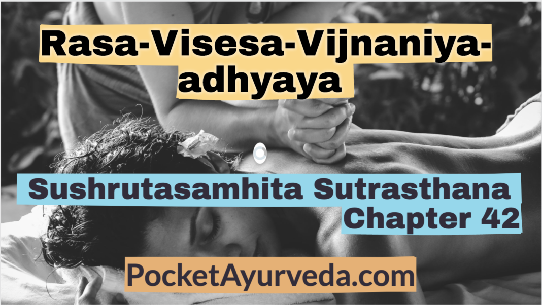 Rasa-Visesa-Vijnaniya-adhyaya-Sushruta-Samhita-Sutrasthana-Chapter-42