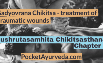 Sadyovrana Chikitsa - treatment of traumatic wounds - Sushrutasamhita Chikitsasthana Chapter 2