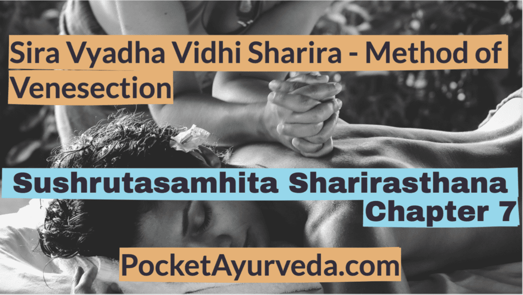 Sira Vyadha Vidhi Sharira - Method of Venesection - Sushrutasamhita Sharirasthana Chapter 8