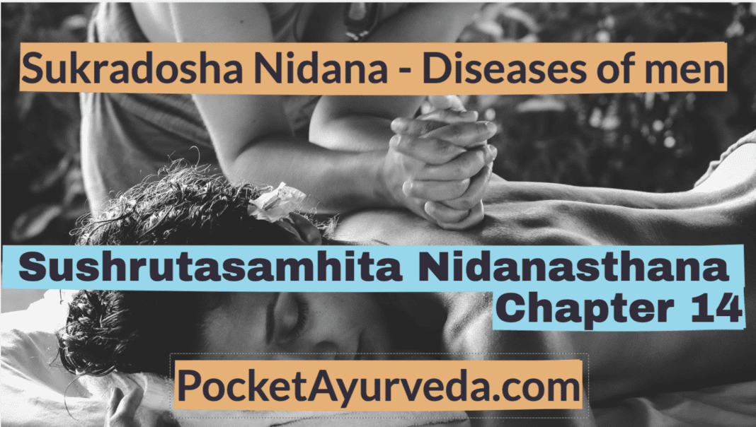 Sukradosha Nidana - Diseases of men - Sushruta samhita Nidanasthana Chapter 14