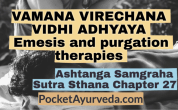 VAMANA VIRECHANA VIDHI ADHYAYA - Emesis and purgation therapies - A.S.S Chapter 27