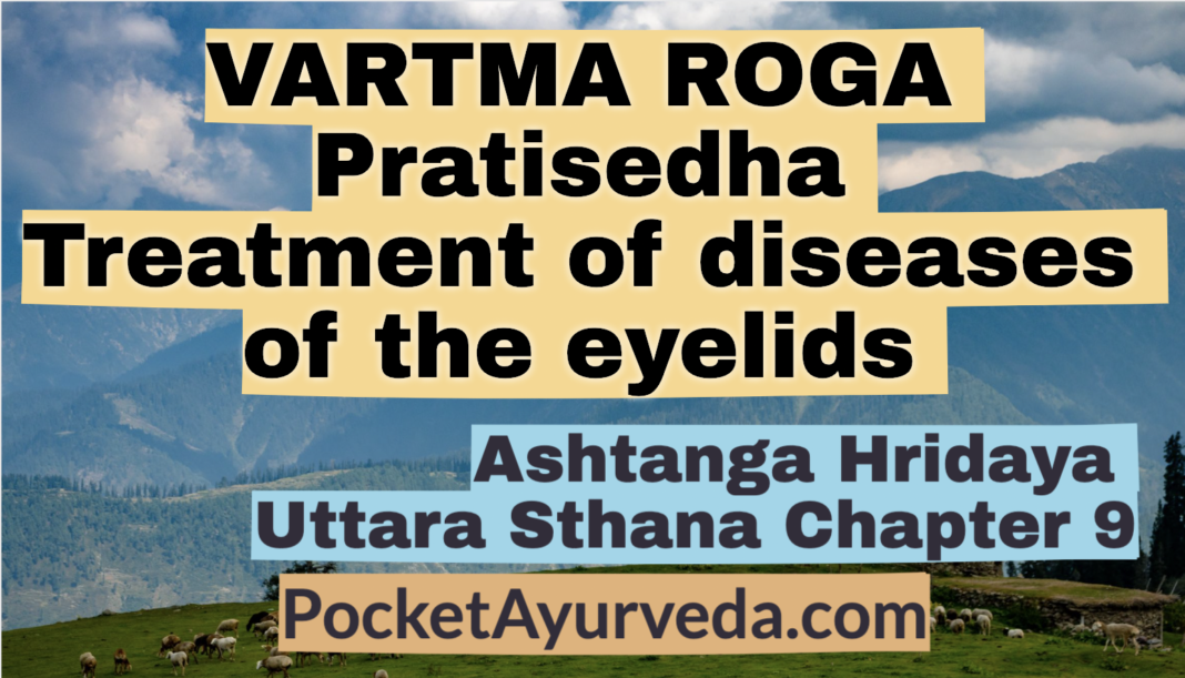 VARTMA ROGA Pratisedha - Treatment of diseases of the eyelids