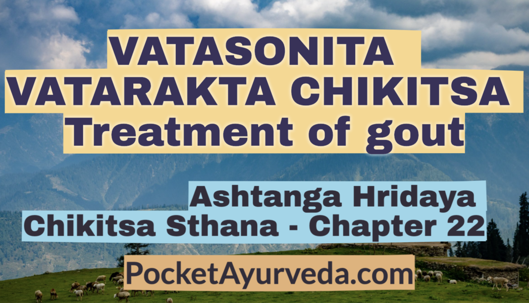 VATASONITA / VATARAKTA CHIKITSA Treatment of gout