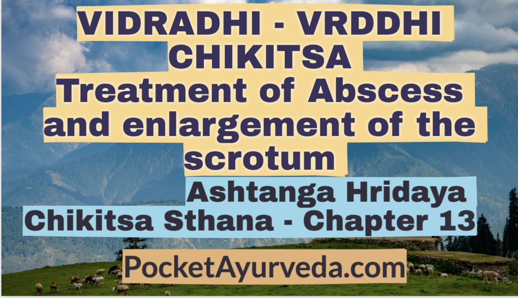 VIDRADHI - VRDDHI CHIKITSA - Treatment of Abscess and enlargement of the scrotum