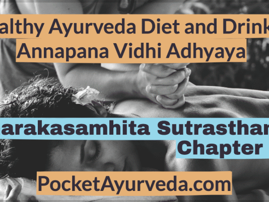 Charaka Samhita Sutrasthana Chapter 27 – Healthy Ayurveda Diet and Drinks – Annapana Vidhi Adhyaya Charaka Samhita Sutrasthana Chapter 27 - Healthy Ayurveda Diet and Drinks - Annapana Vidhi Adhyaya